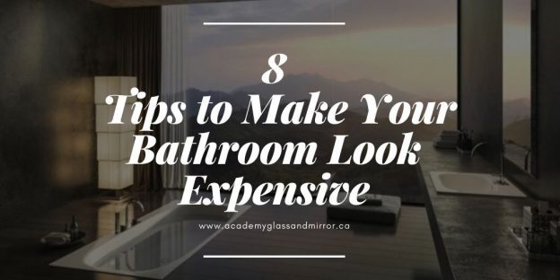 8 Budget-Friendly Tips to Make Your Bathroom Look Expensive | Academy ...