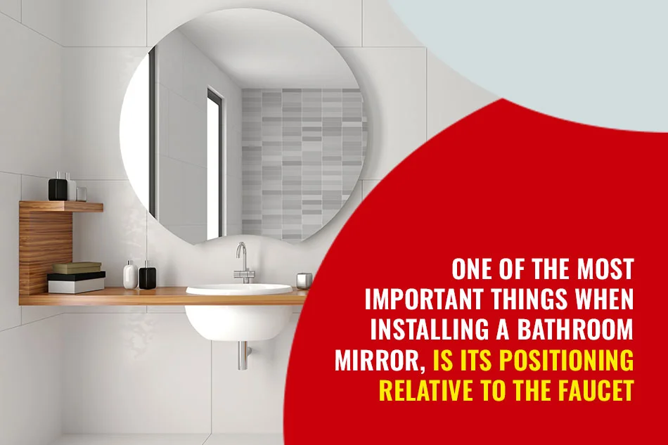 Mirror Above or Behind the Sink Faucet